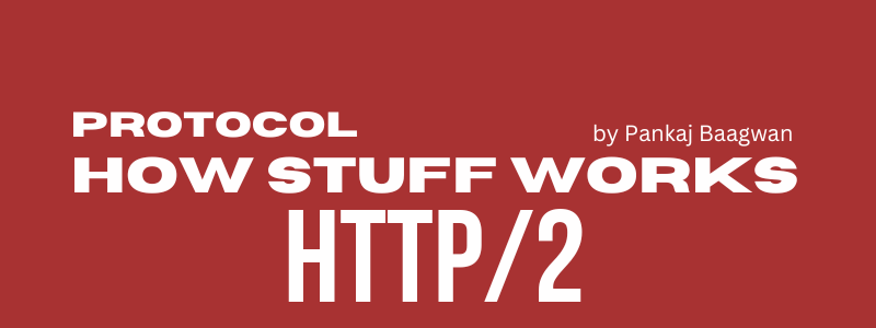 How stuff work - HTTP/2